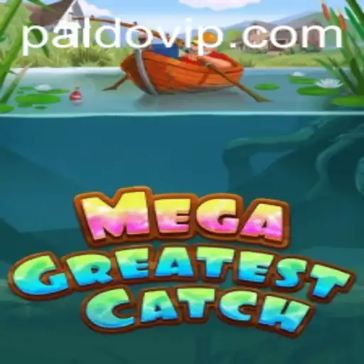 Unveiling MegaGreatestCatch: The Exciting New Game Capturing the World with PALDO